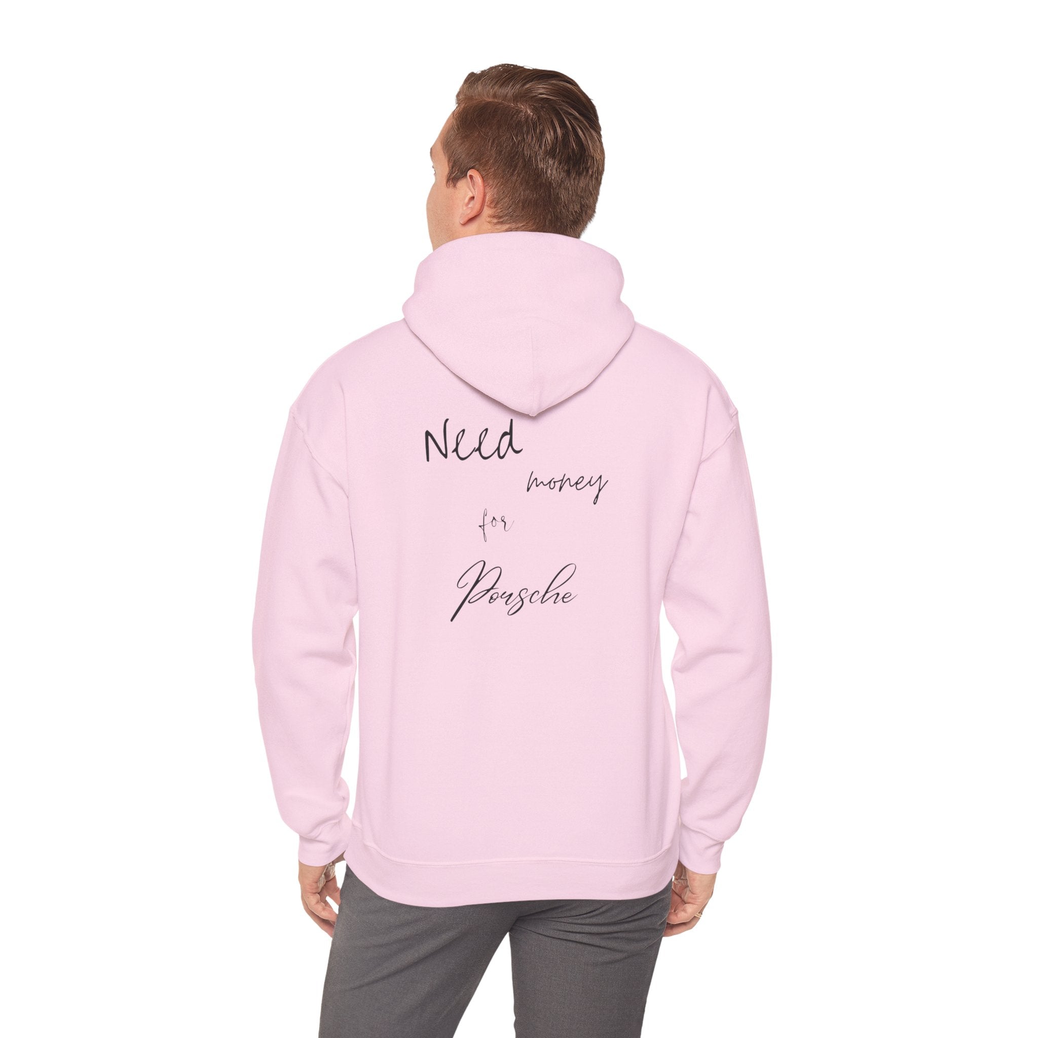 Need Money for Porsche Hoodie — Car Enthusiast Sweatshirt | Premium Cotton