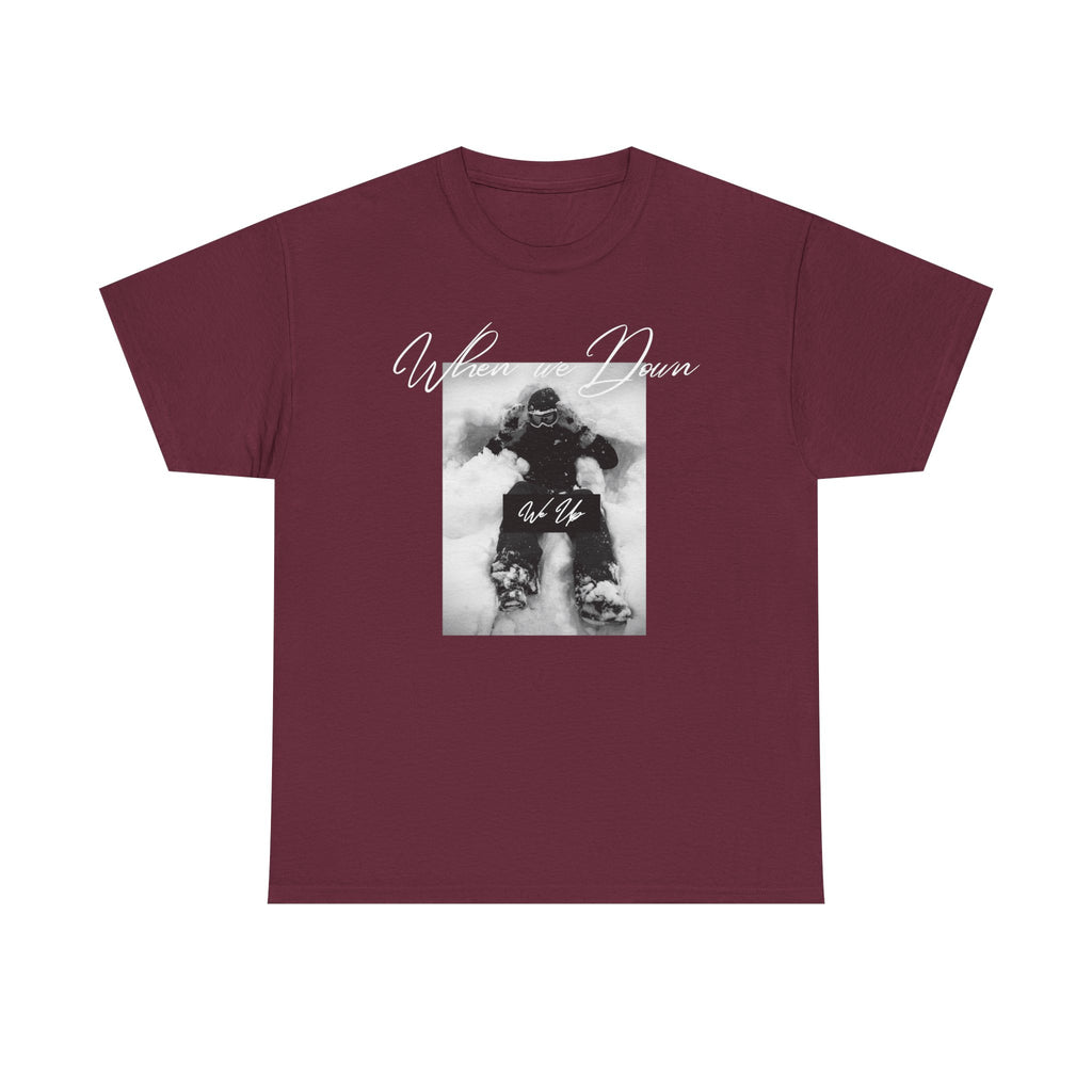 Snowboarder Photo Tee — "When we down, we up" Graphic Cotton T-Shirt | Premium Streetwear