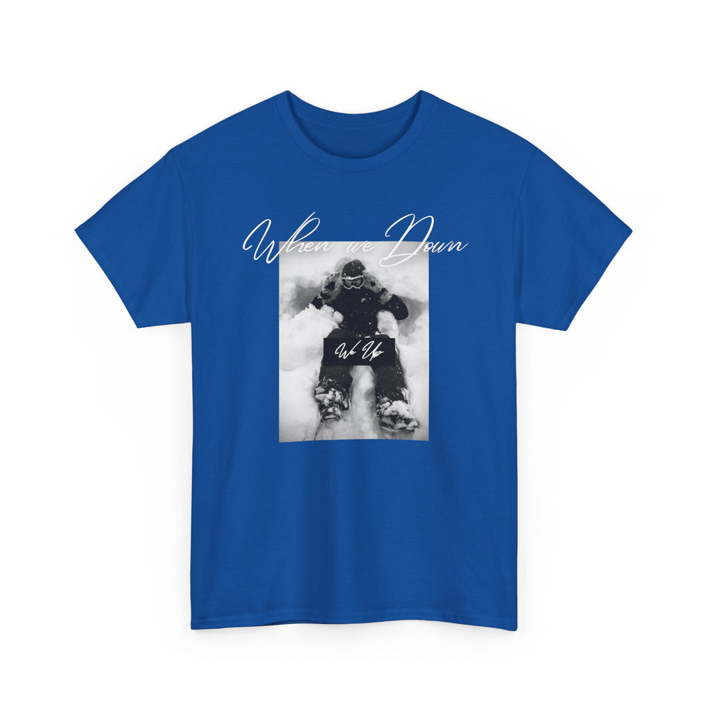 Snowboarder Photo Tee — "When we down, we up" Graphic Cotton T-Shirt | Premium Streetwear