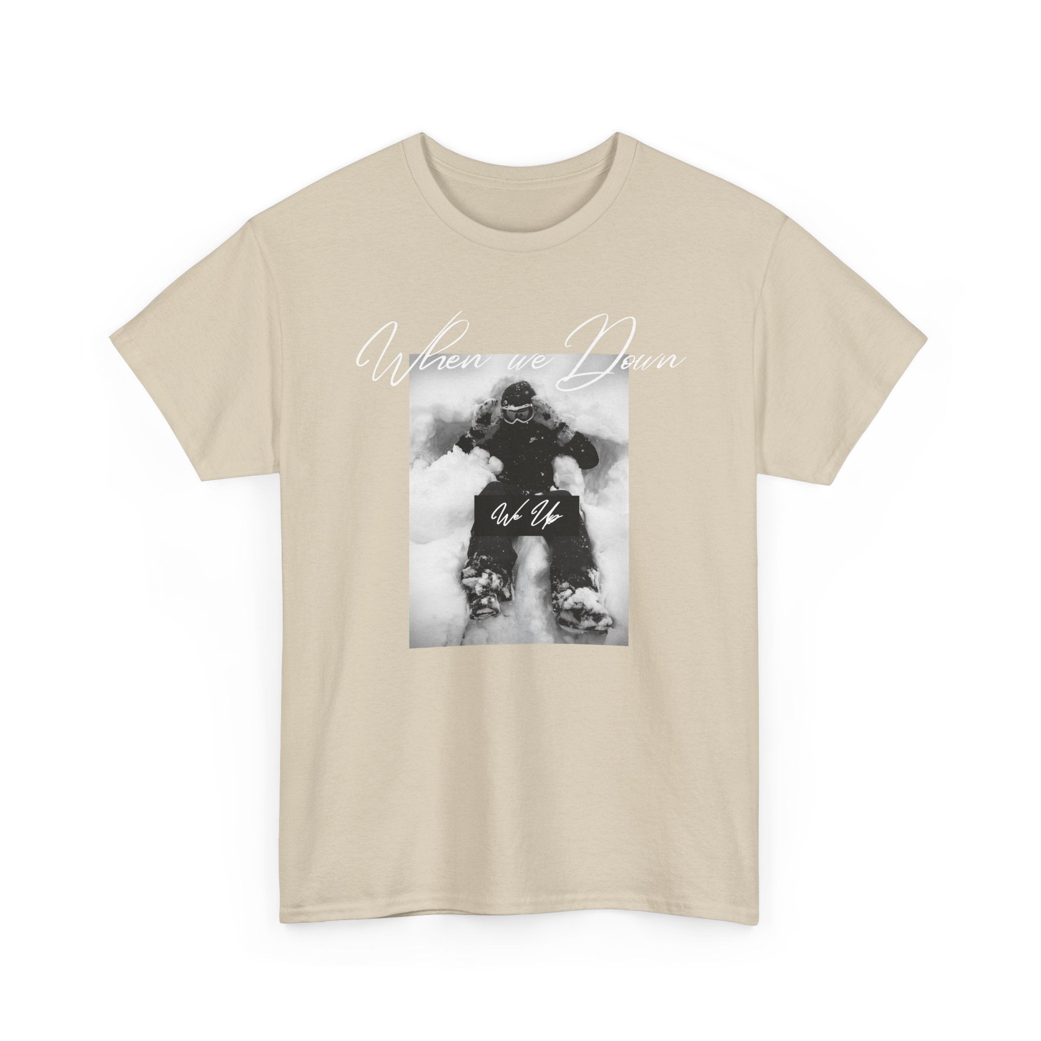 Snowboarder Photo Tee — "When we down, we up" Graphic Cotton T-Shirt | Premium Streetwear