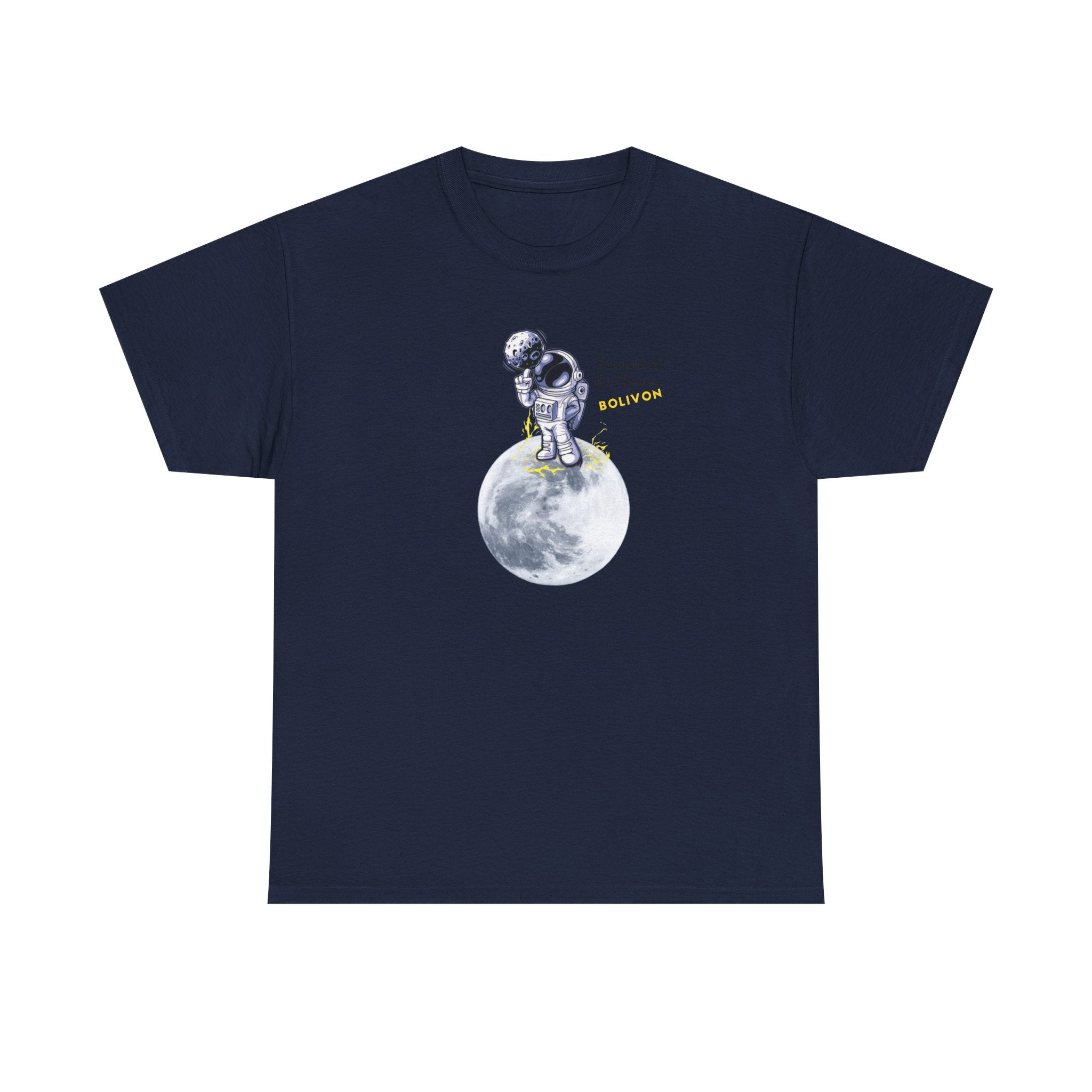 Astronaut on Moon T-Shirt — 'Dream it. Go there.' Space Graphic Tee | Premium Streetwear
