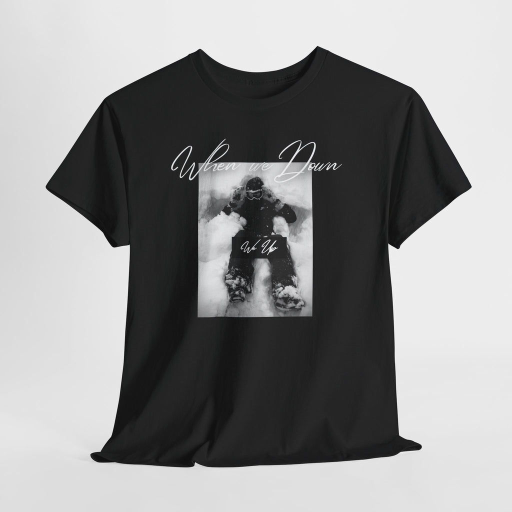 Snowboarder Photo Tee — "When we down, we up" Graphic Cotton T-Shirt | Premium Streetwear