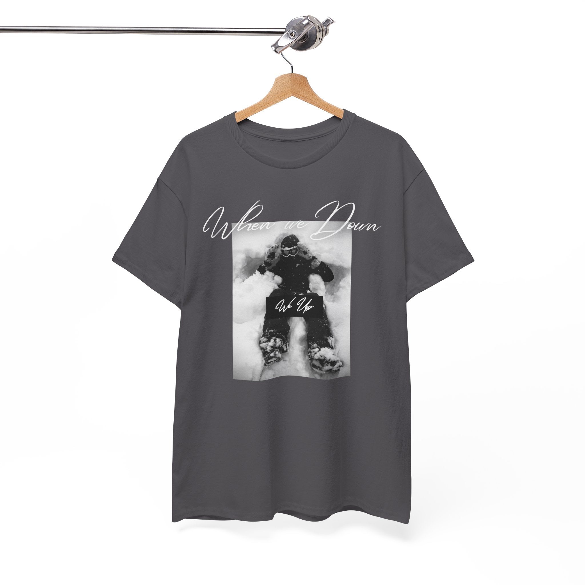 Snowboarder Photo Tee — "When we down, we up" Graphic Cotton T-Shirt | Premium Streetwear