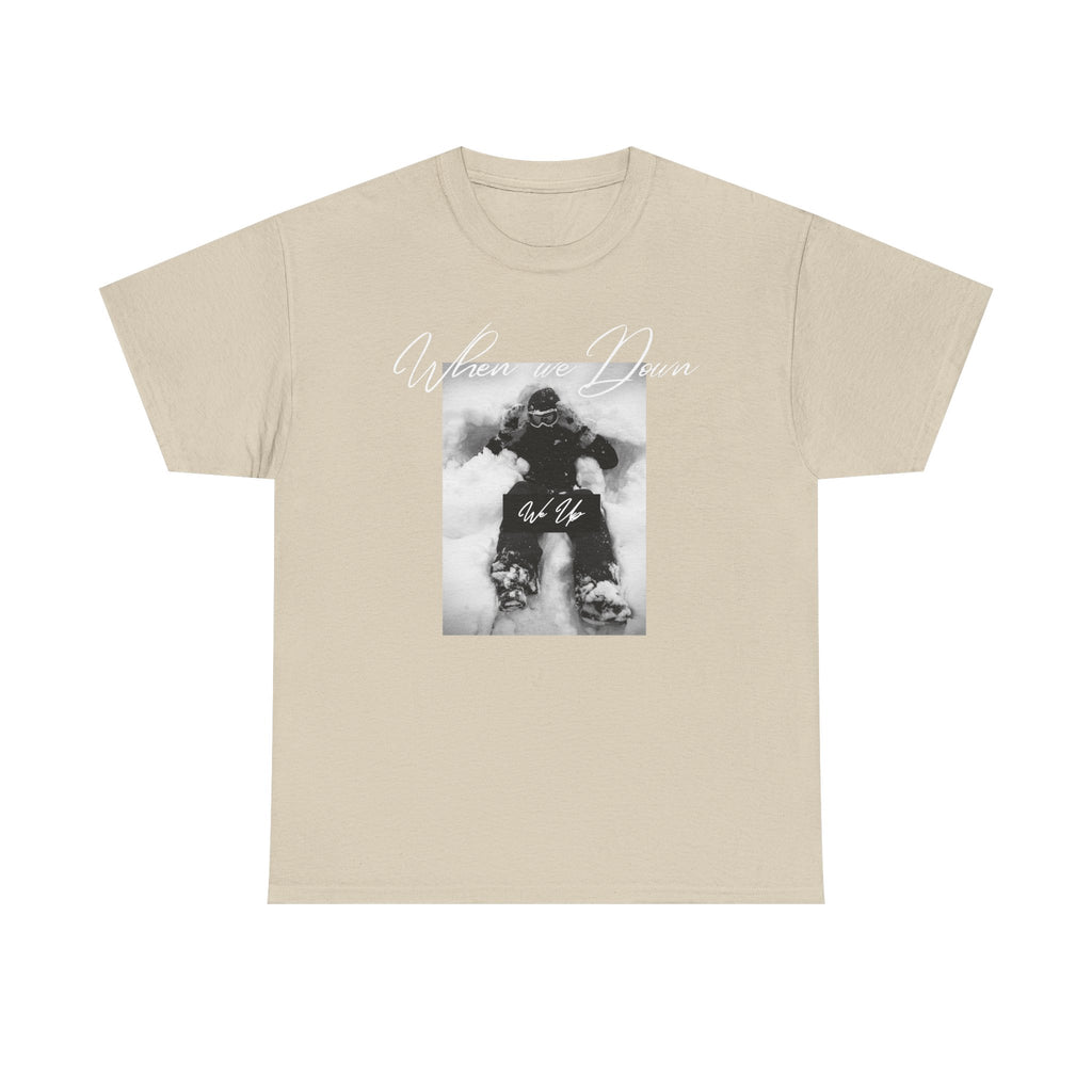 Snowboarder Photo Tee — "When we down, we up" Graphic Cotton T-Shirt | Premium Streetwear