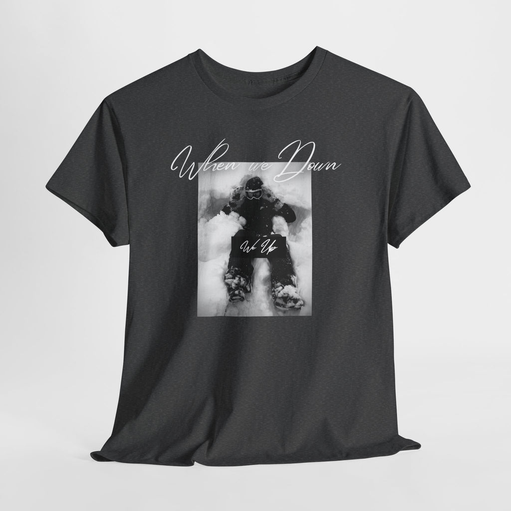 Snowboarder Photo Tee — "When we down, we up" Graphic Cotton T-Shirt | Premium Streetwear