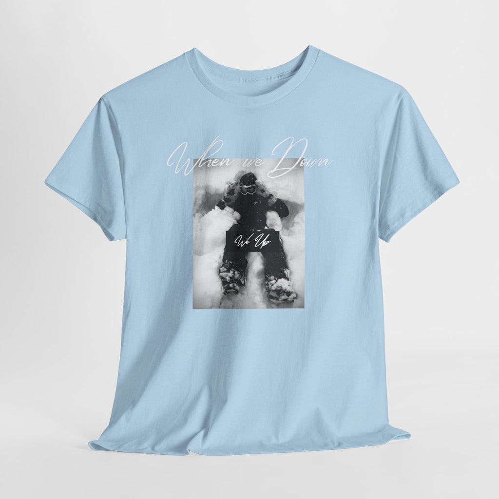 Snowboarder Photo Tee — "When we down, we up" Graphic Cotton T-Shirt | Premium Streetwear